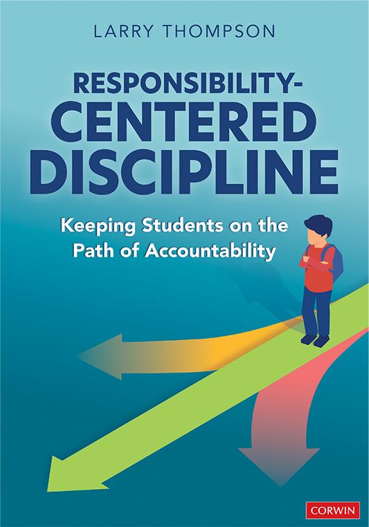Responsibility-Centered Discipline
