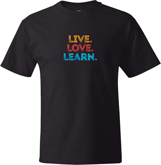 Live Love Learn T-Shirt