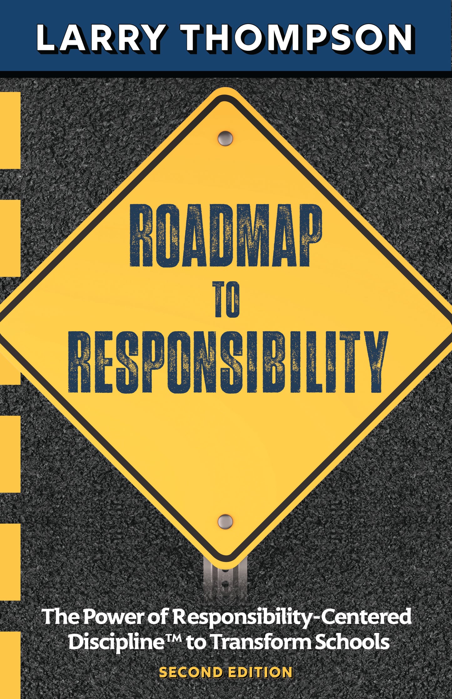 Roadmap to Responsibility to Transform Schools