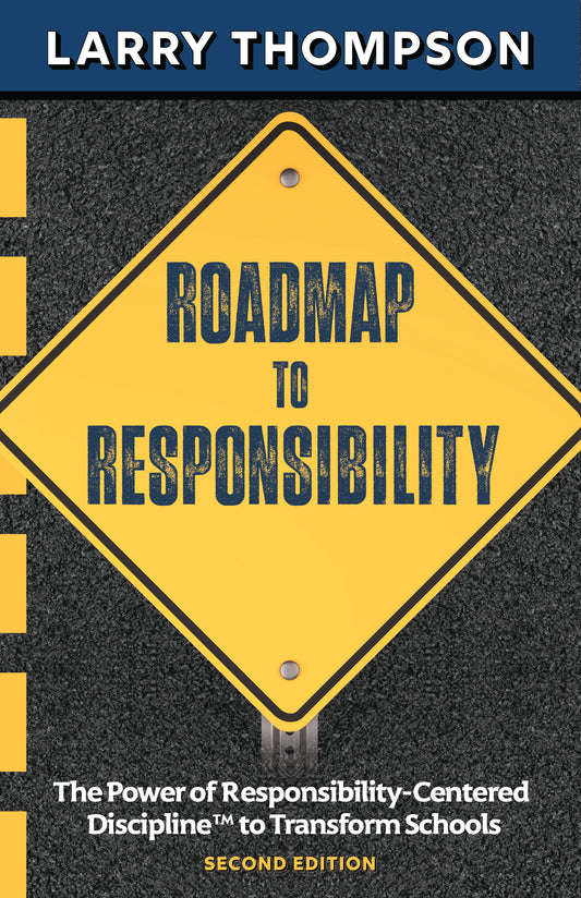 Roadmap to Responsibility to Transform Schools